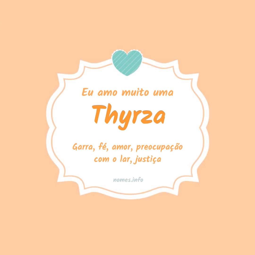 Eu amo muito Thyrza