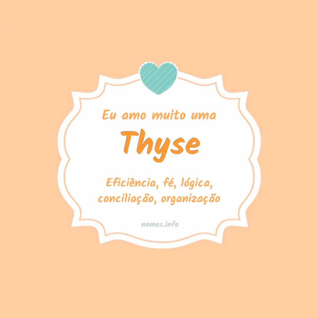 Eu amo muito Thyse