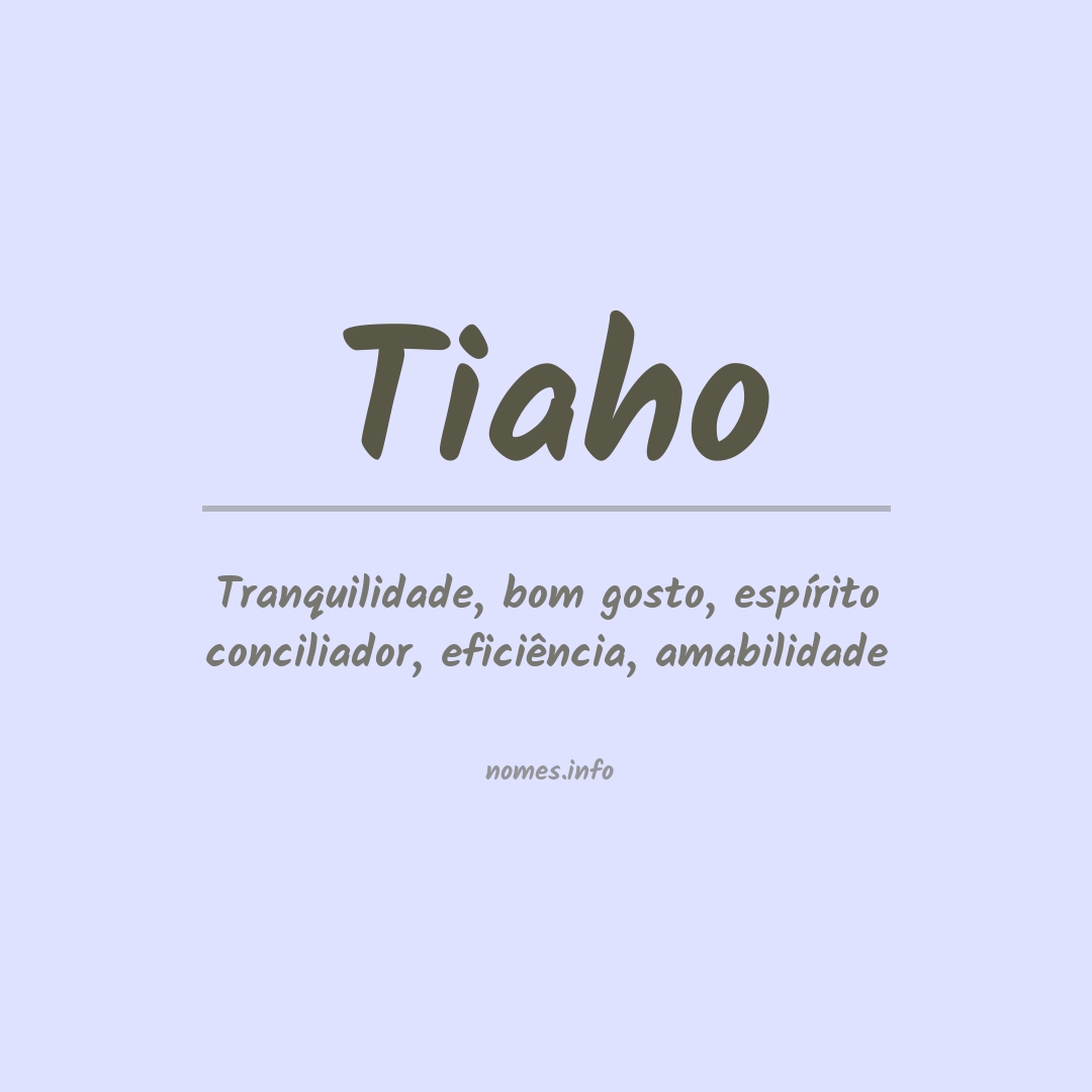 Significado do nome Tiaho