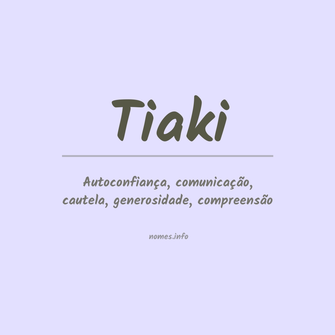 Significado do nome Tiaki