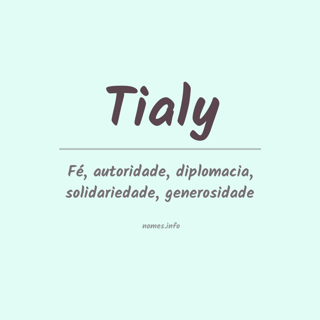 Significado do nome Tialy