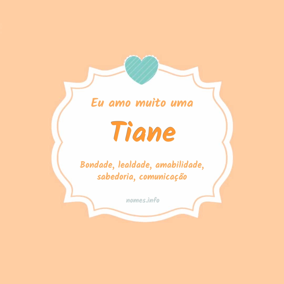 Eu amo muito Tiane Eu amo muito Tiane