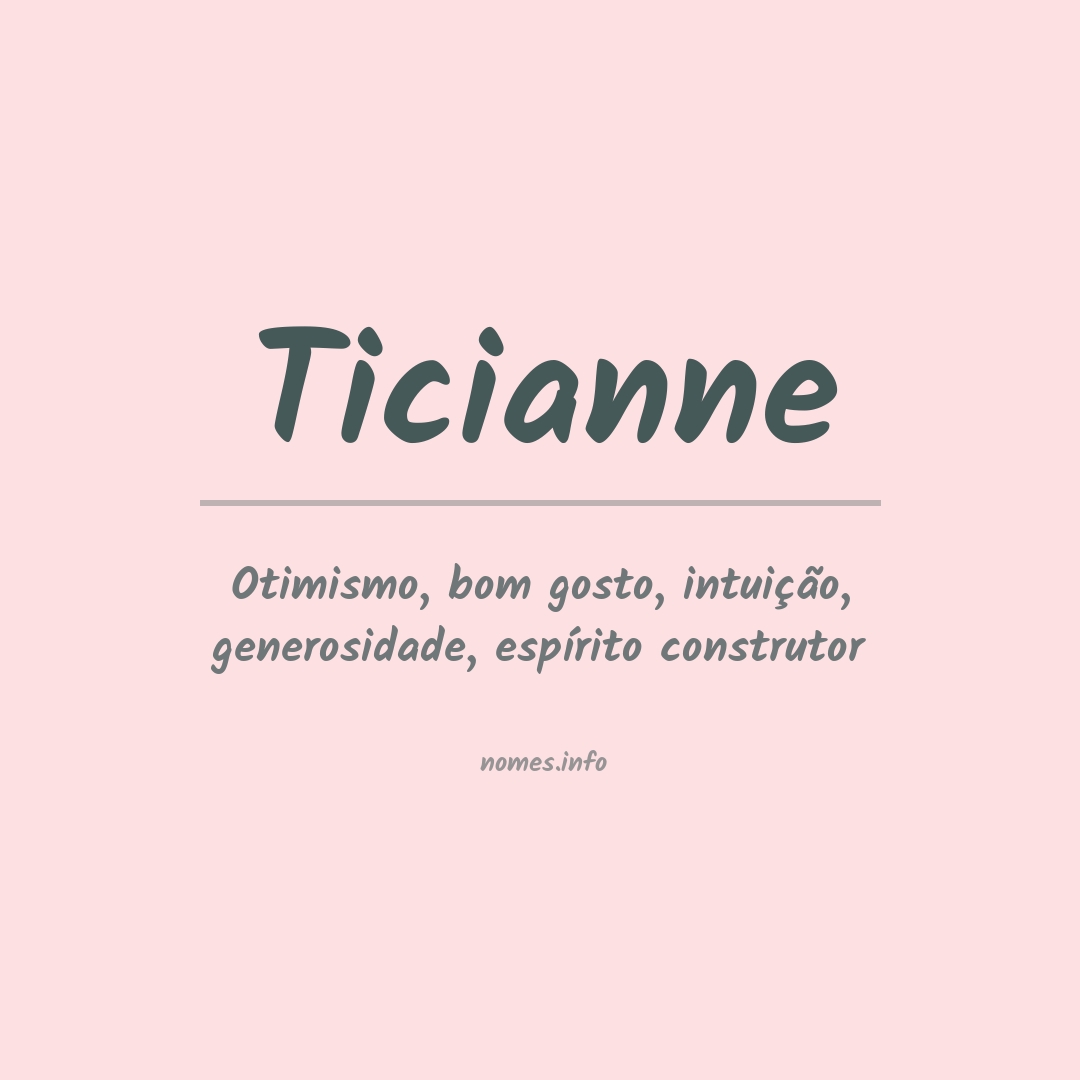 Significado do nome Ticianne