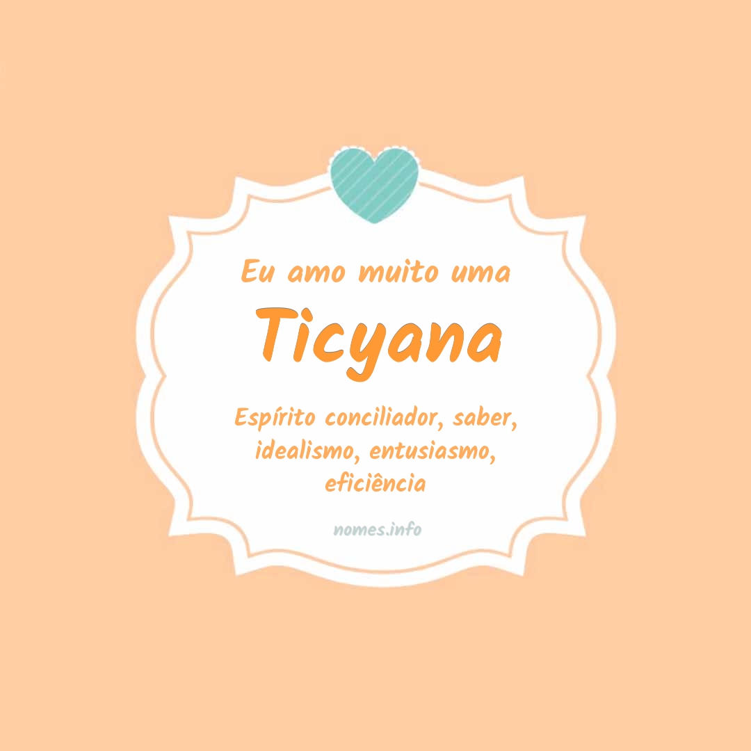 Eu amo muito Ticyana