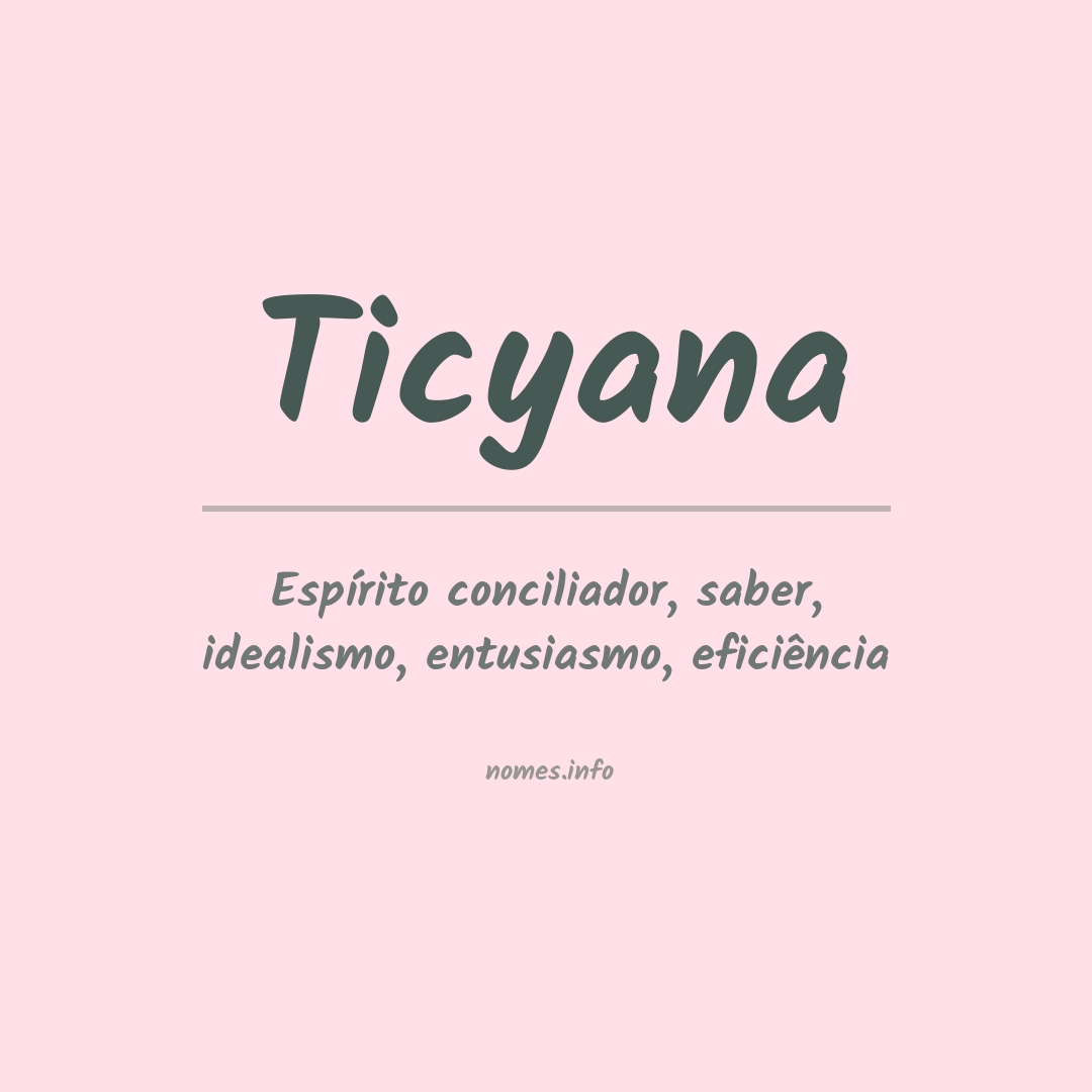 Significado do nome Ticyana