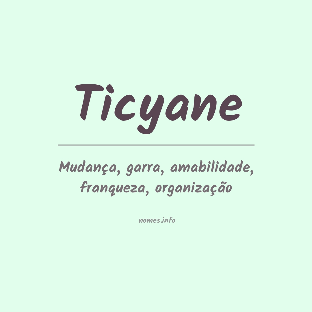 Significado do nome Ticyane