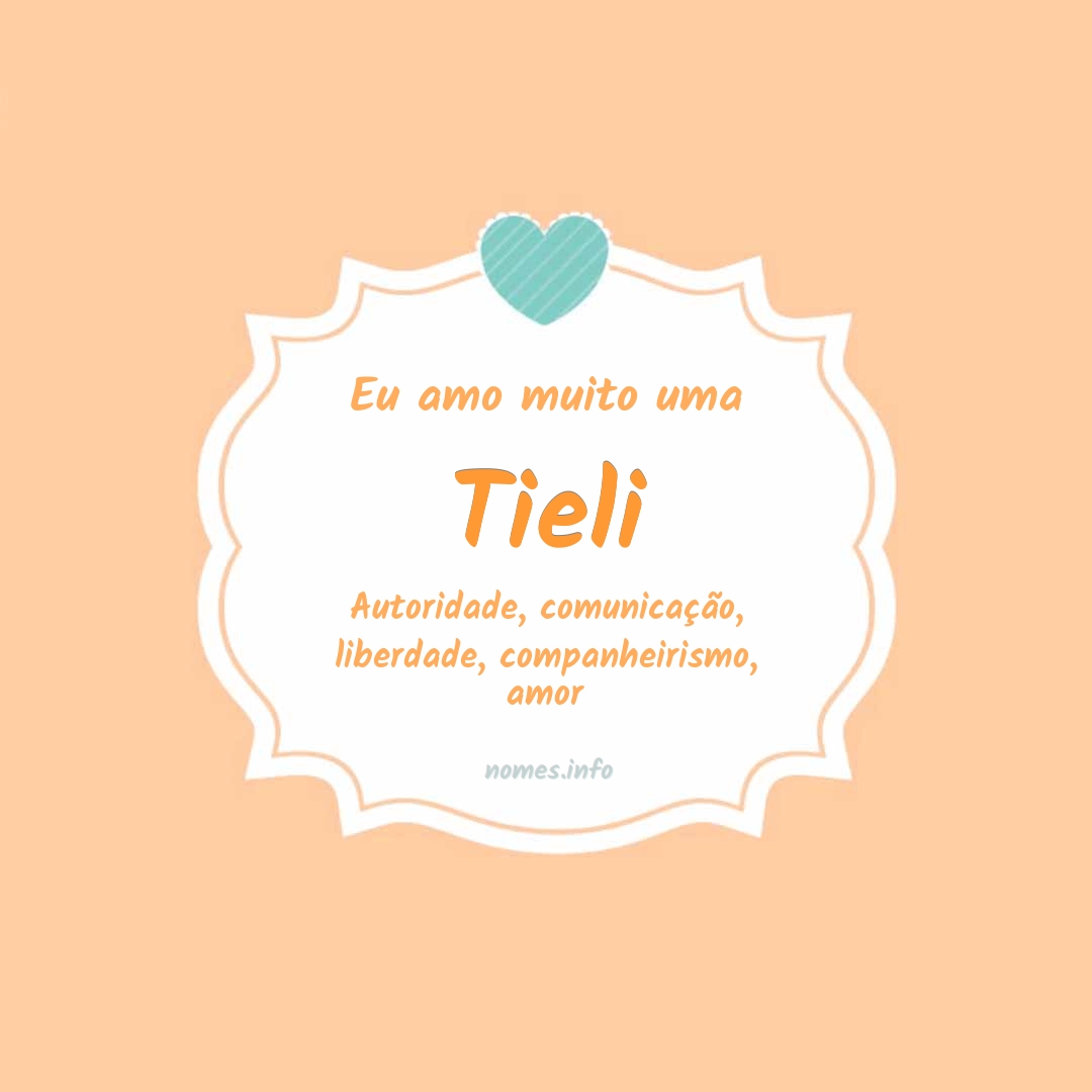 Eu amo muito Tieli