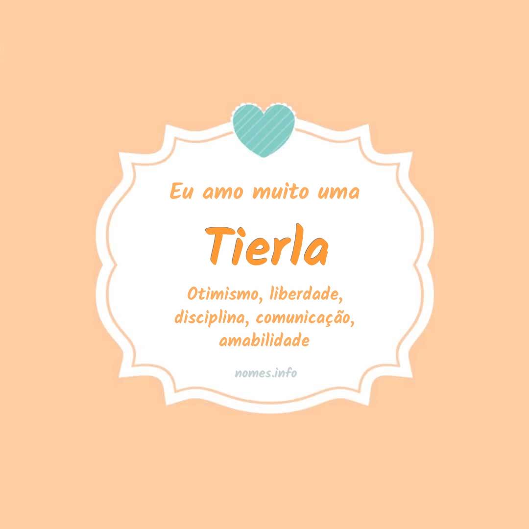 Eu amo muito Tierla
