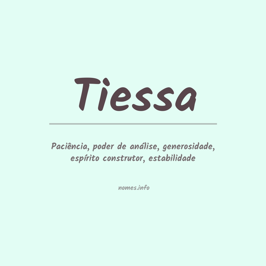 Significado do nome Tiessa