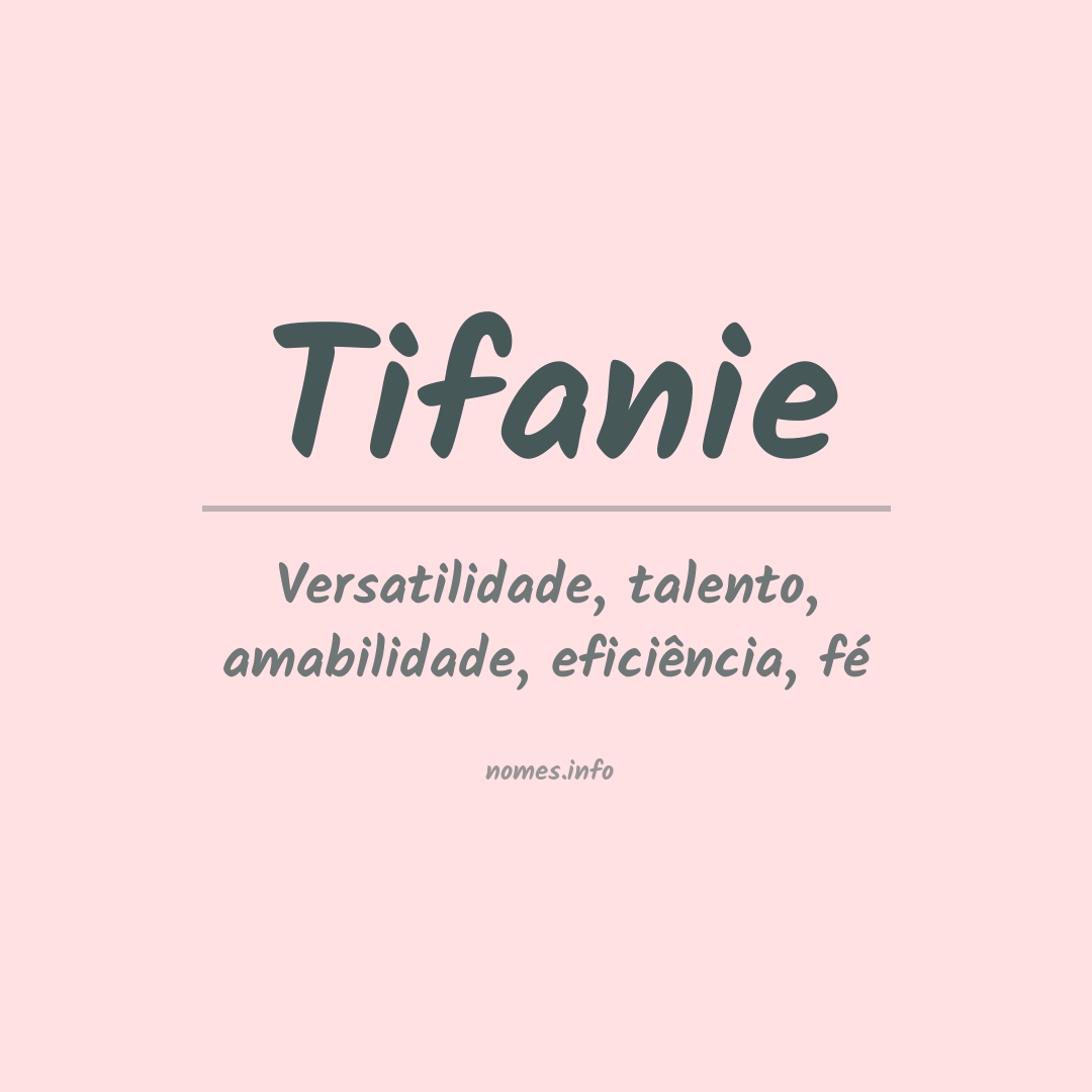 Significado do nome Tifanie