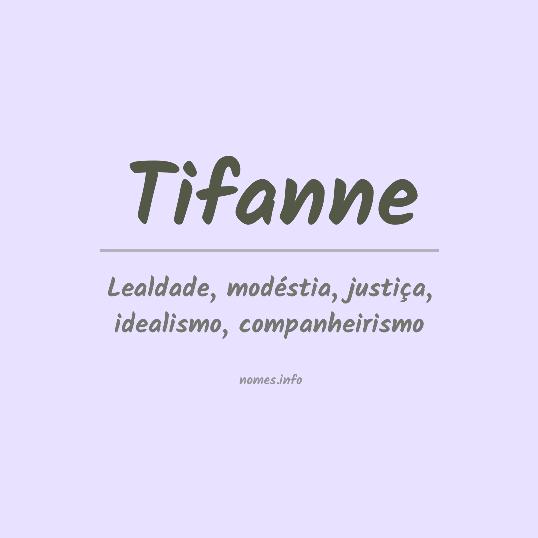 Significado do nome Tifanne