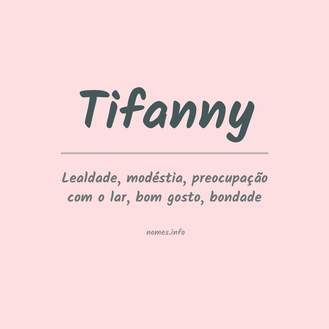 Significado do nome Tifanny