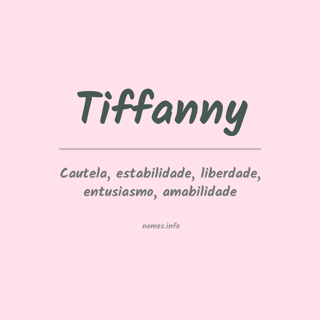 Significado do nome Tiffanny