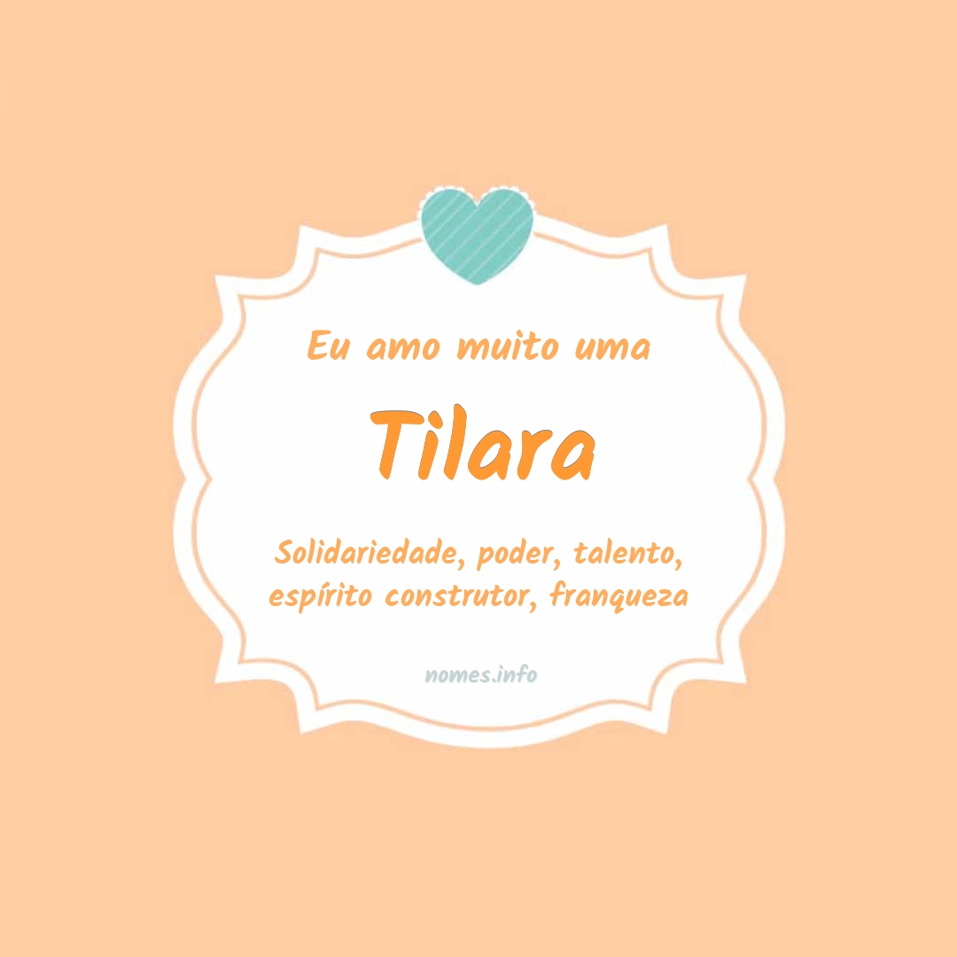 Eu amo muito Tilara
