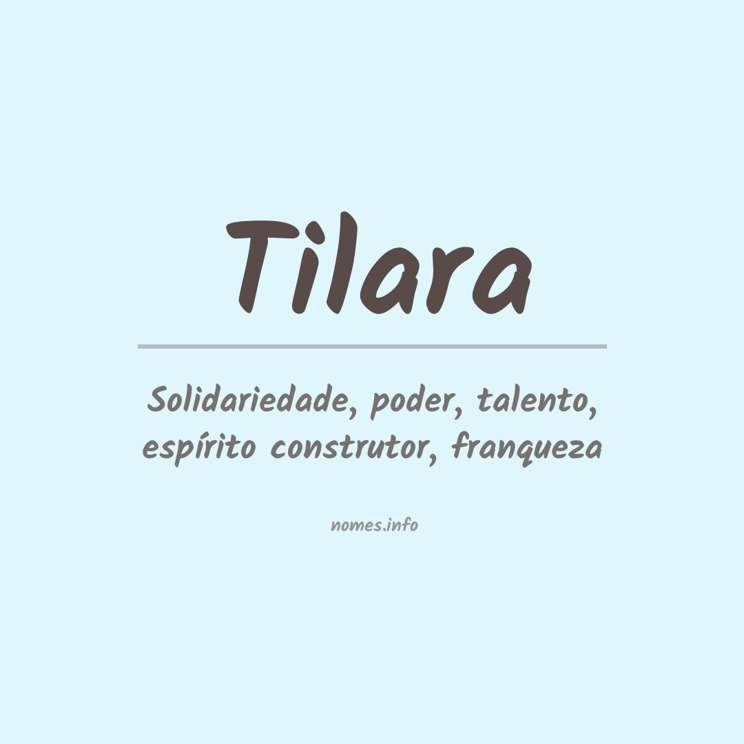 Significado do nome Tilara