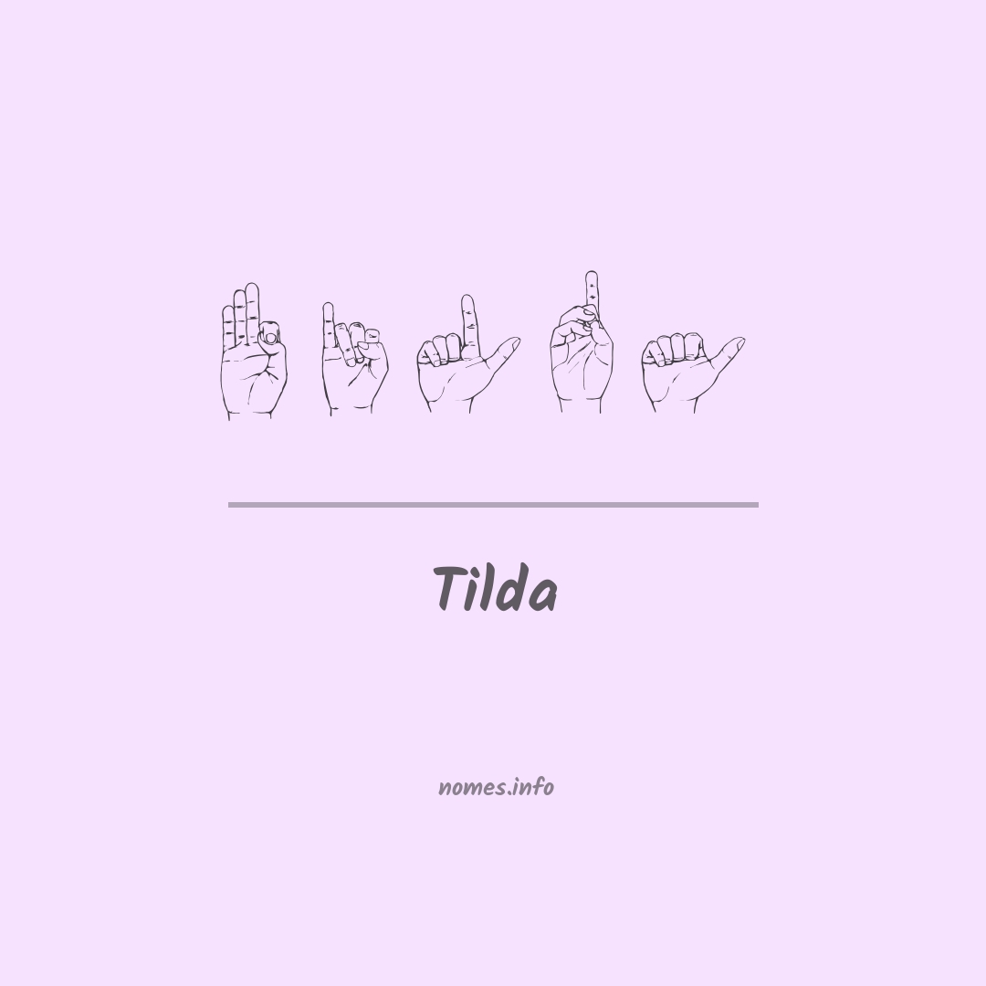 Tilda em Libras