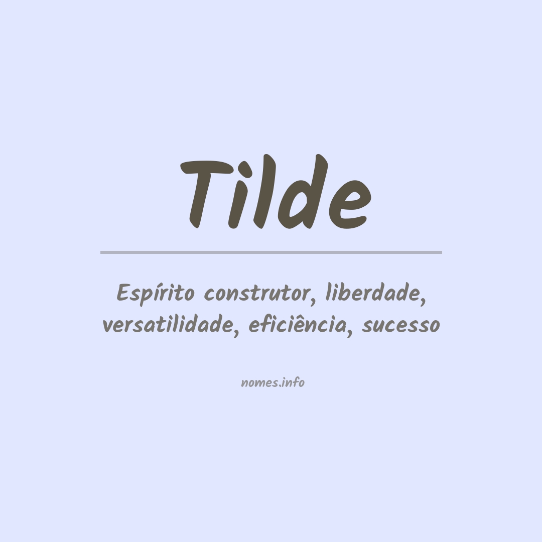 Significado do nome Tilde