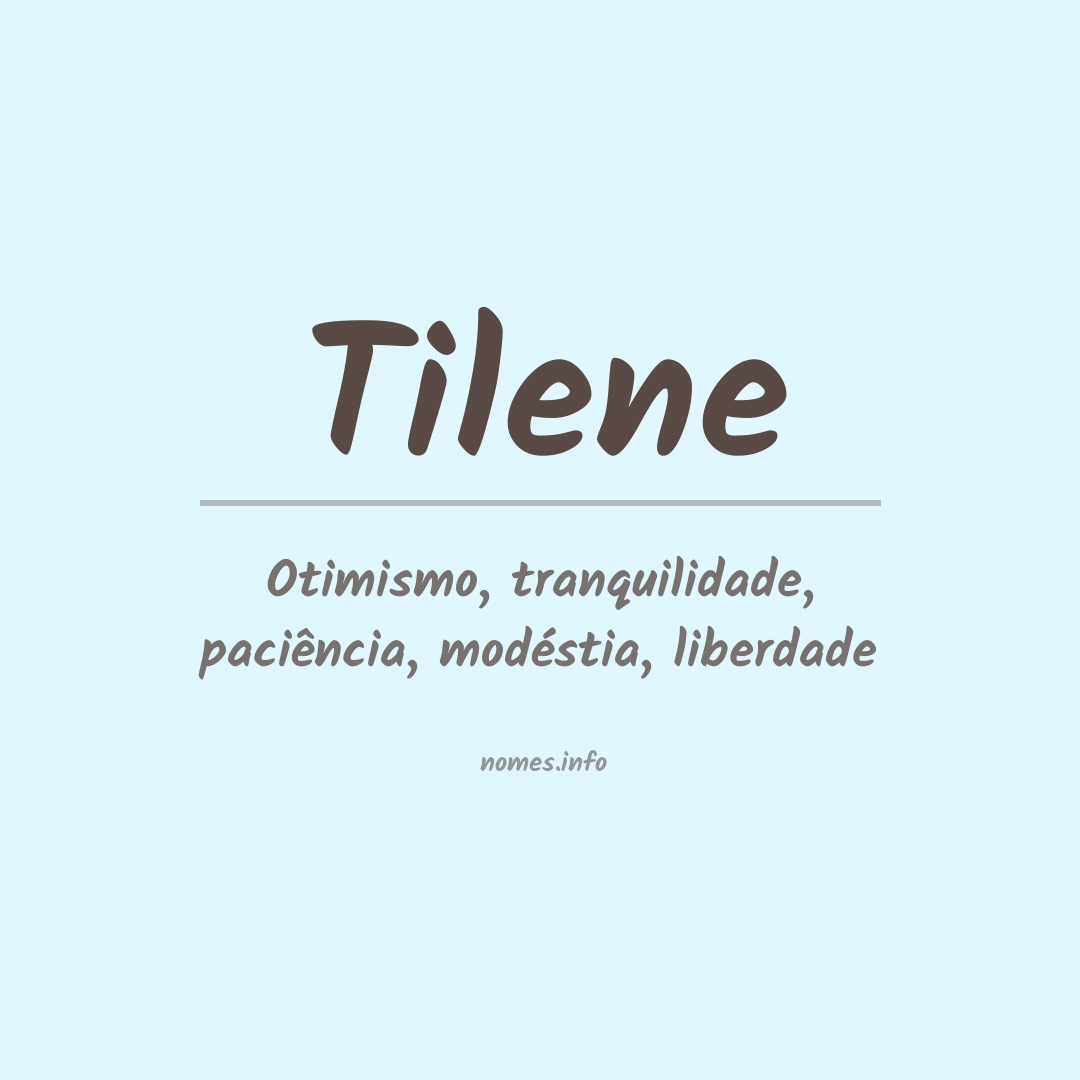 Significado do nome Tilene