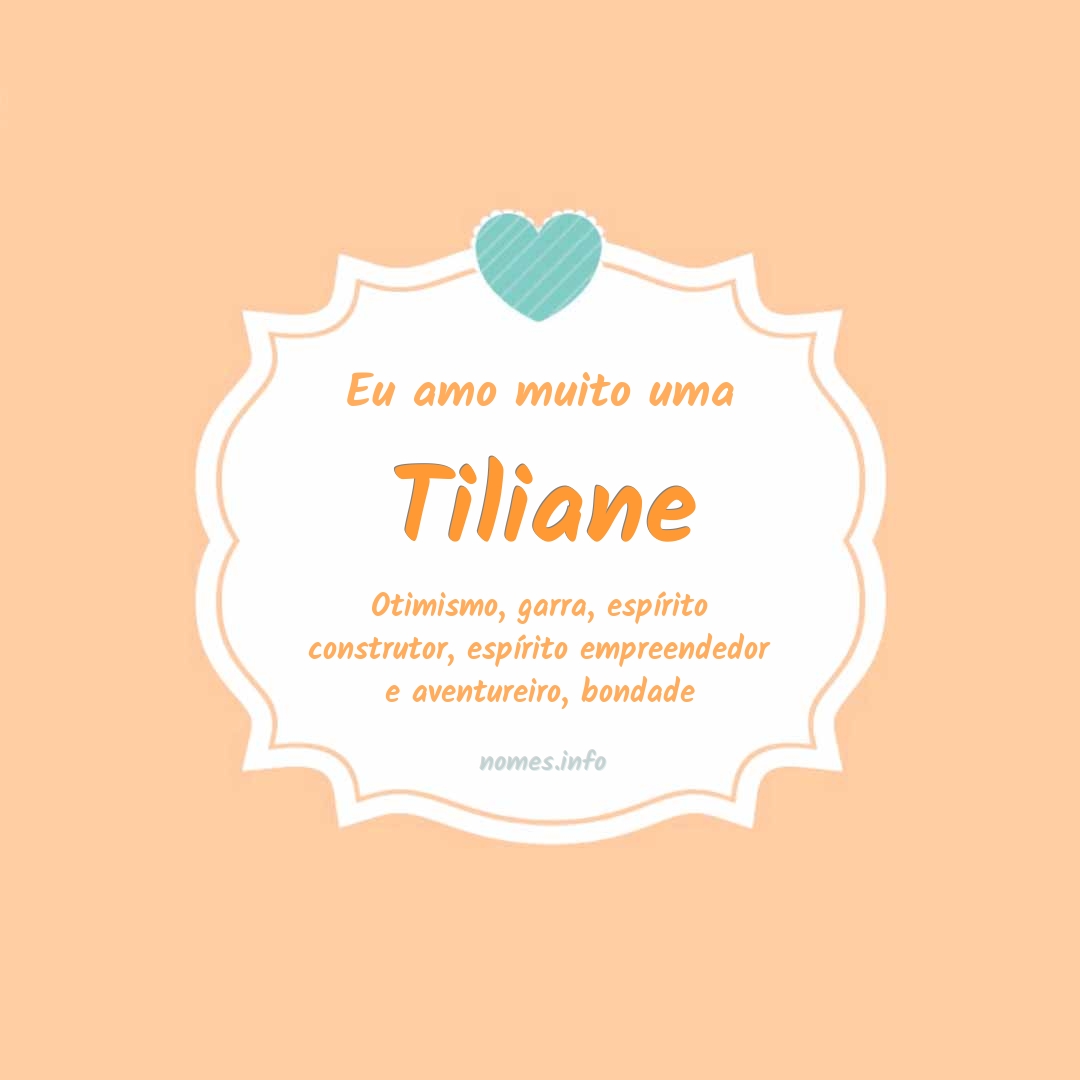 Eu amo muito Tiliane