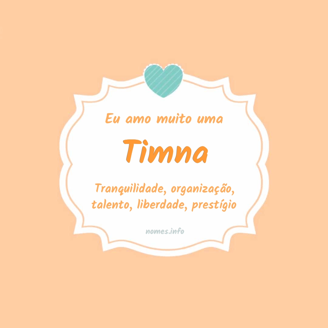 Eu amo muito Timna