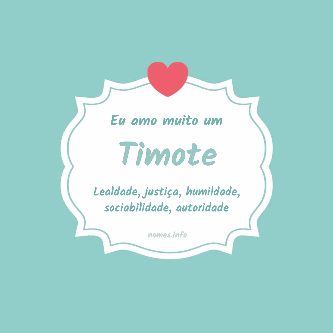 Eu amo muito Timote