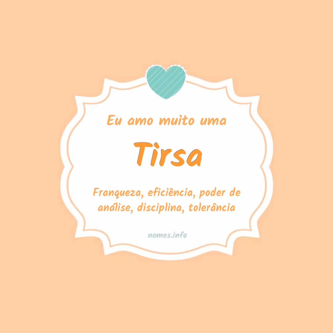 Eu amo muito Tirsa