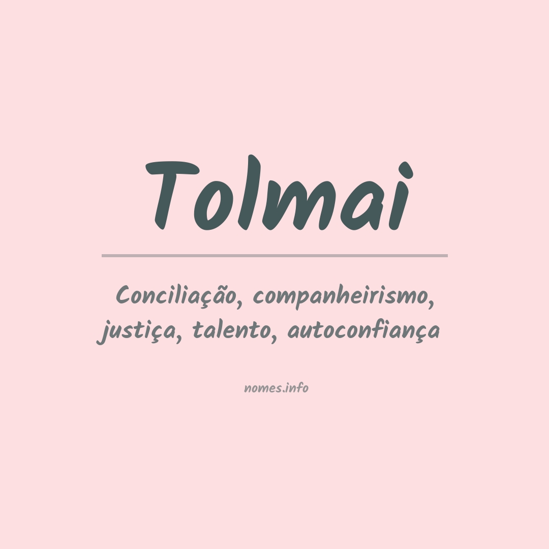 Significado do nome Tolmai