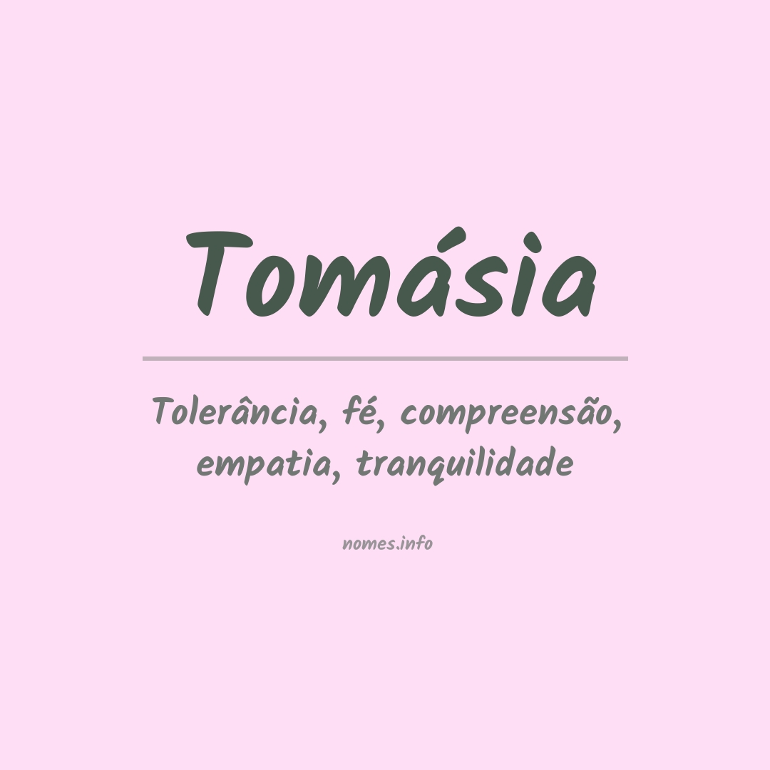 Significado do nome Tomásia