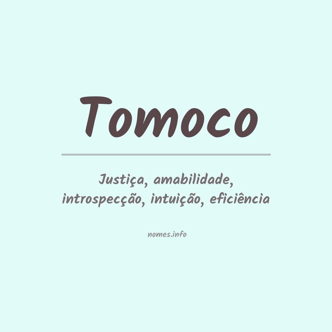 Significado do nome Tomoco