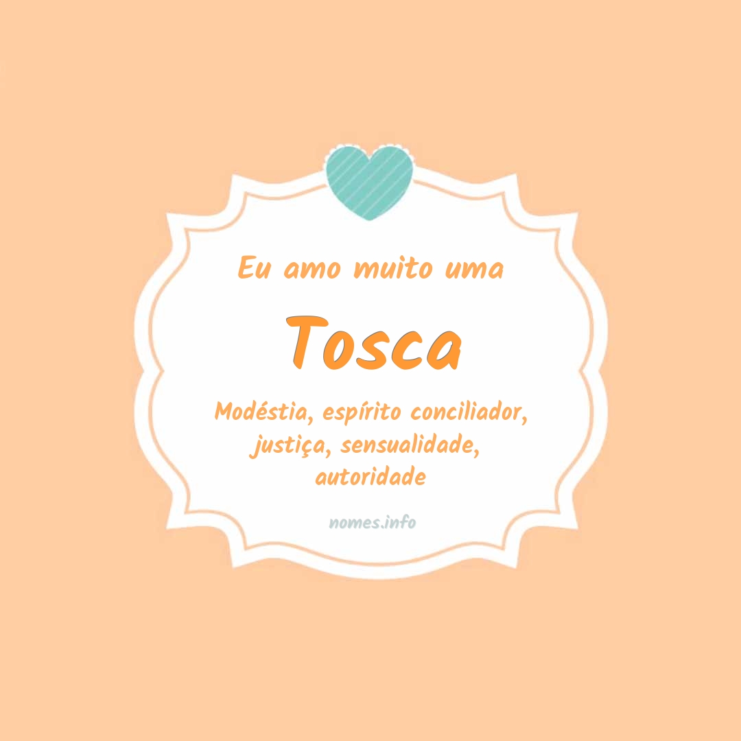 Eu amo muito Tosca