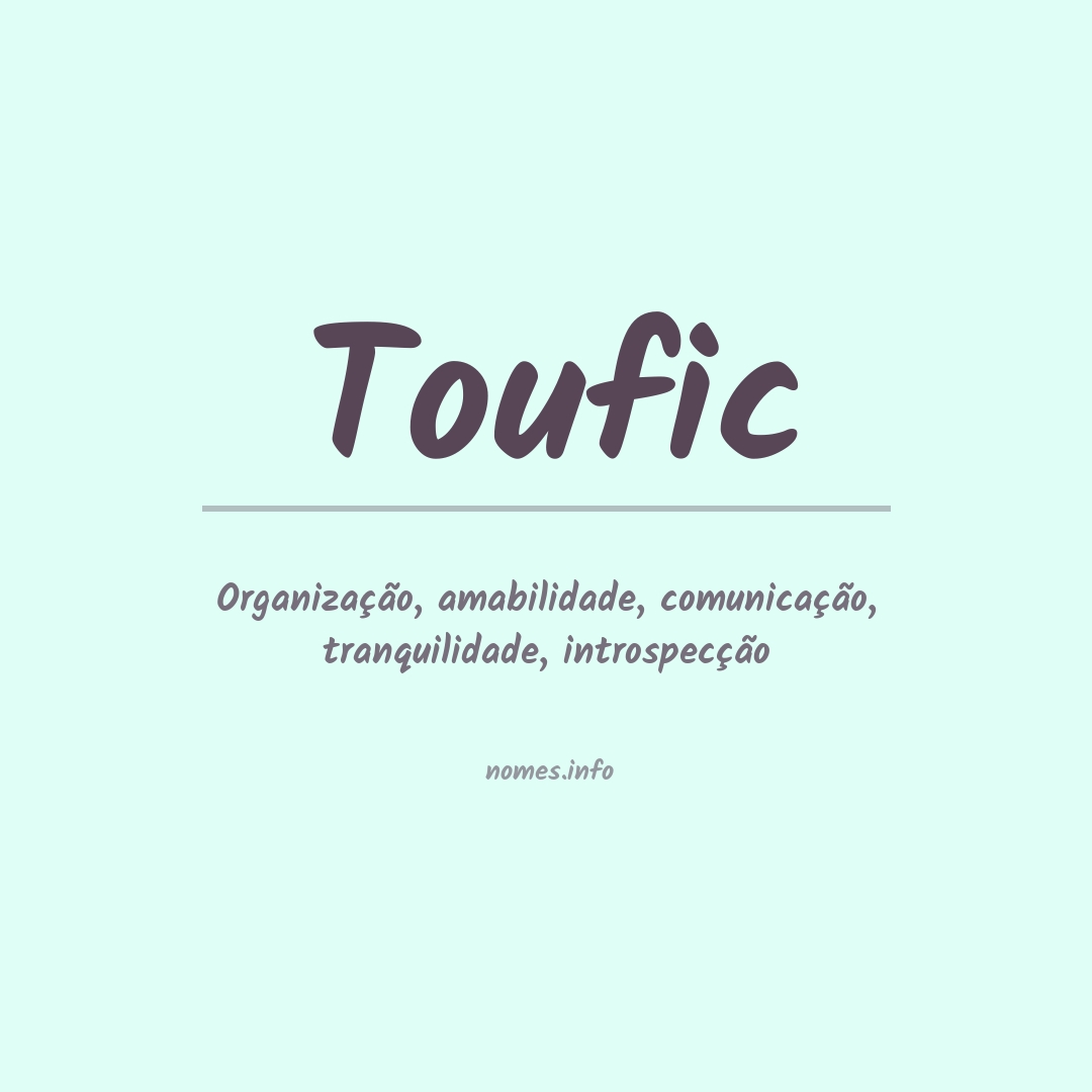 Significado do nome Toufic