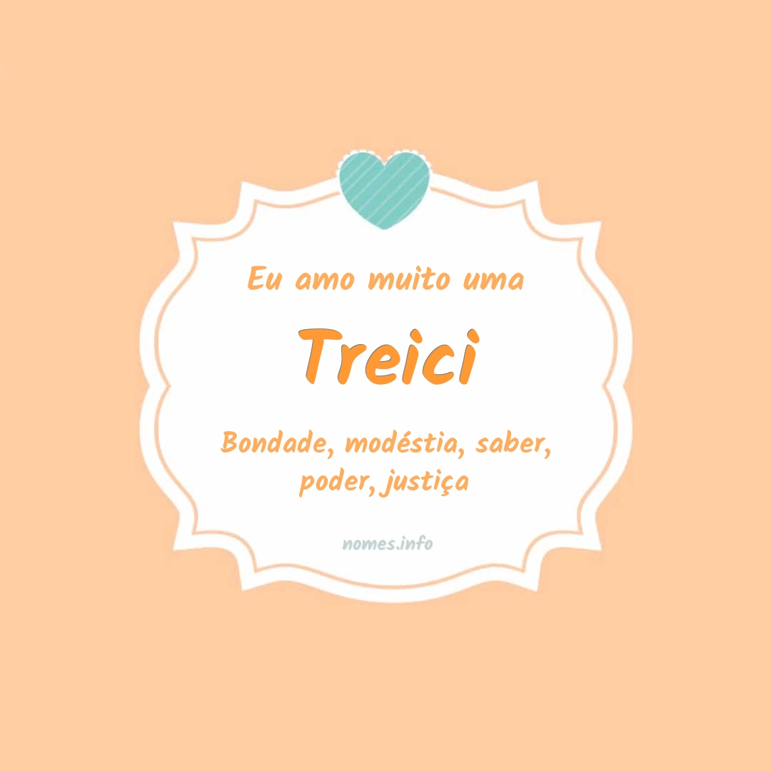 Eu amo muito Treici