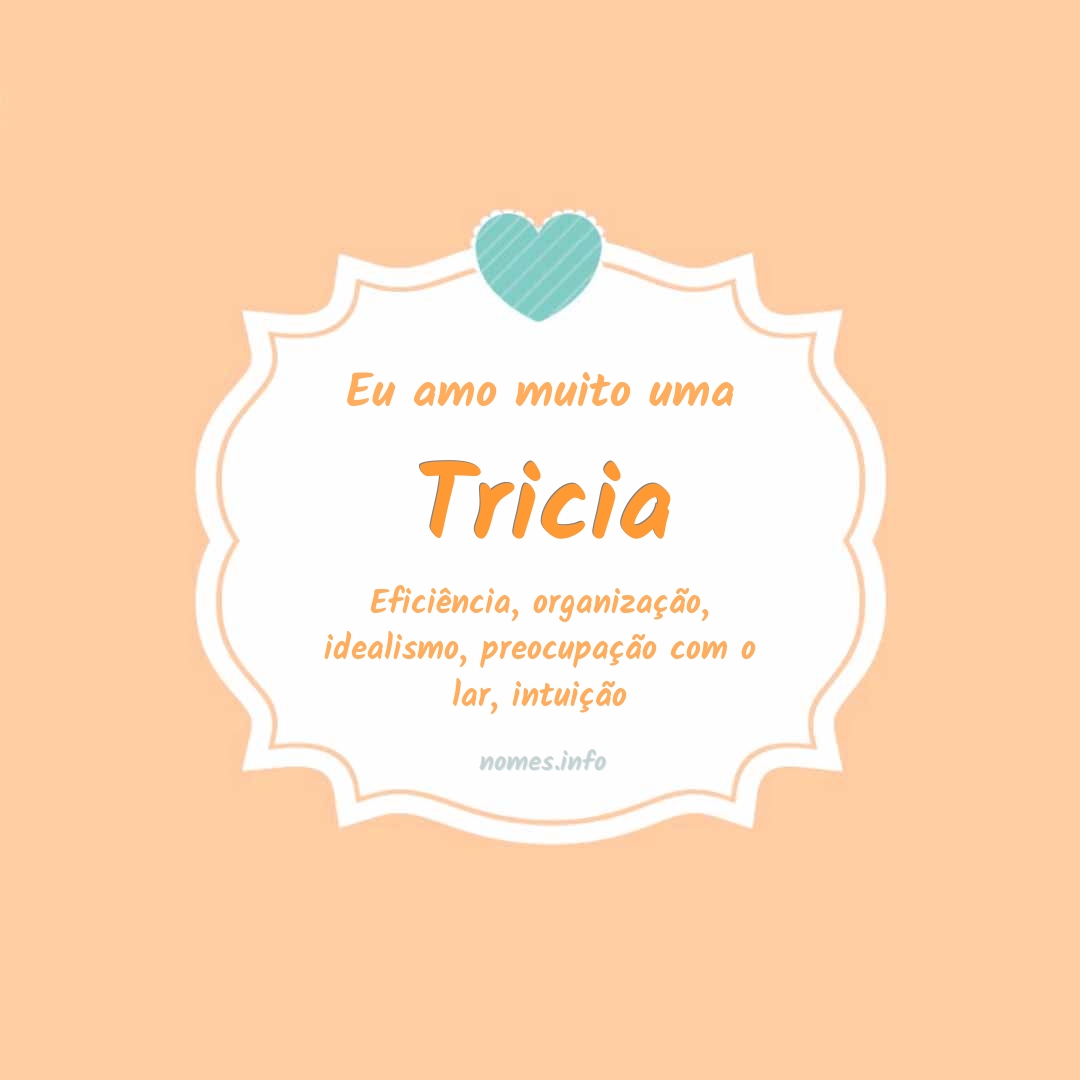 Eu amo muito Tricia