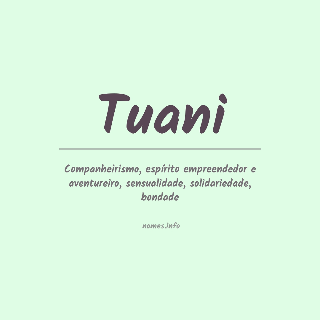 Significado do nome Tuani