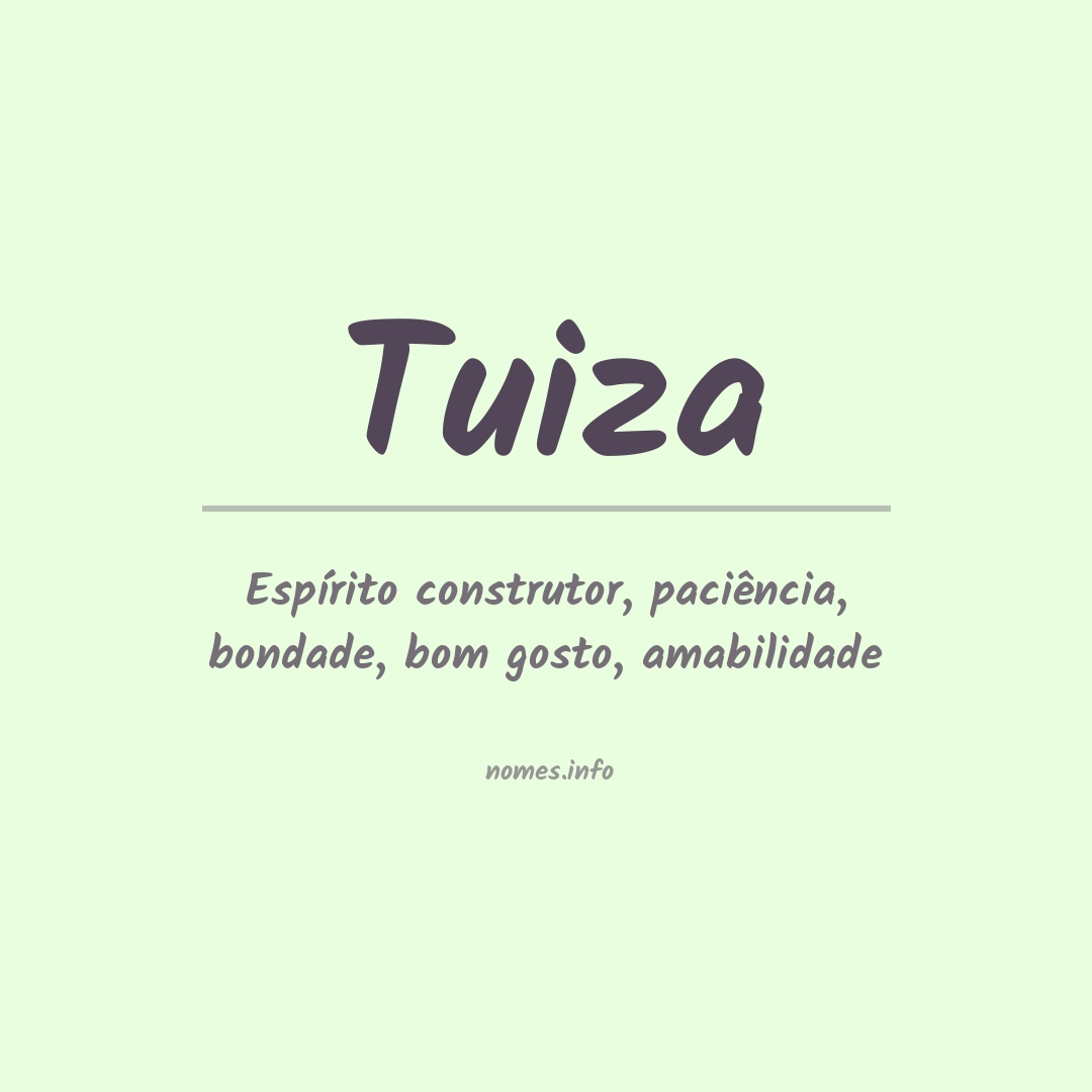 Significado do nome Tuiza
