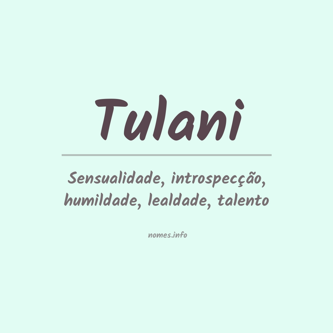 Significado do nome Tulani