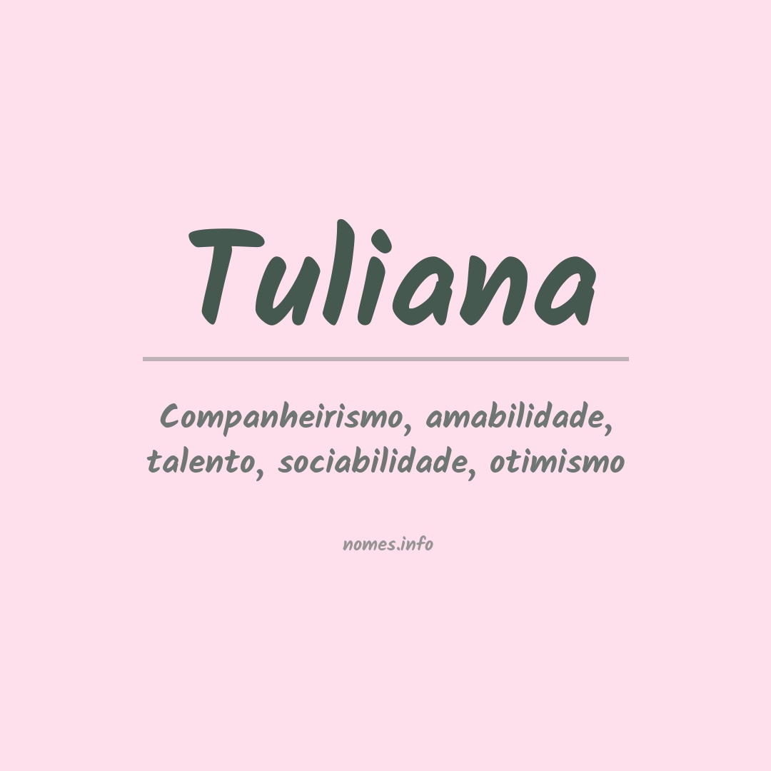 Significado do nome Tuliana