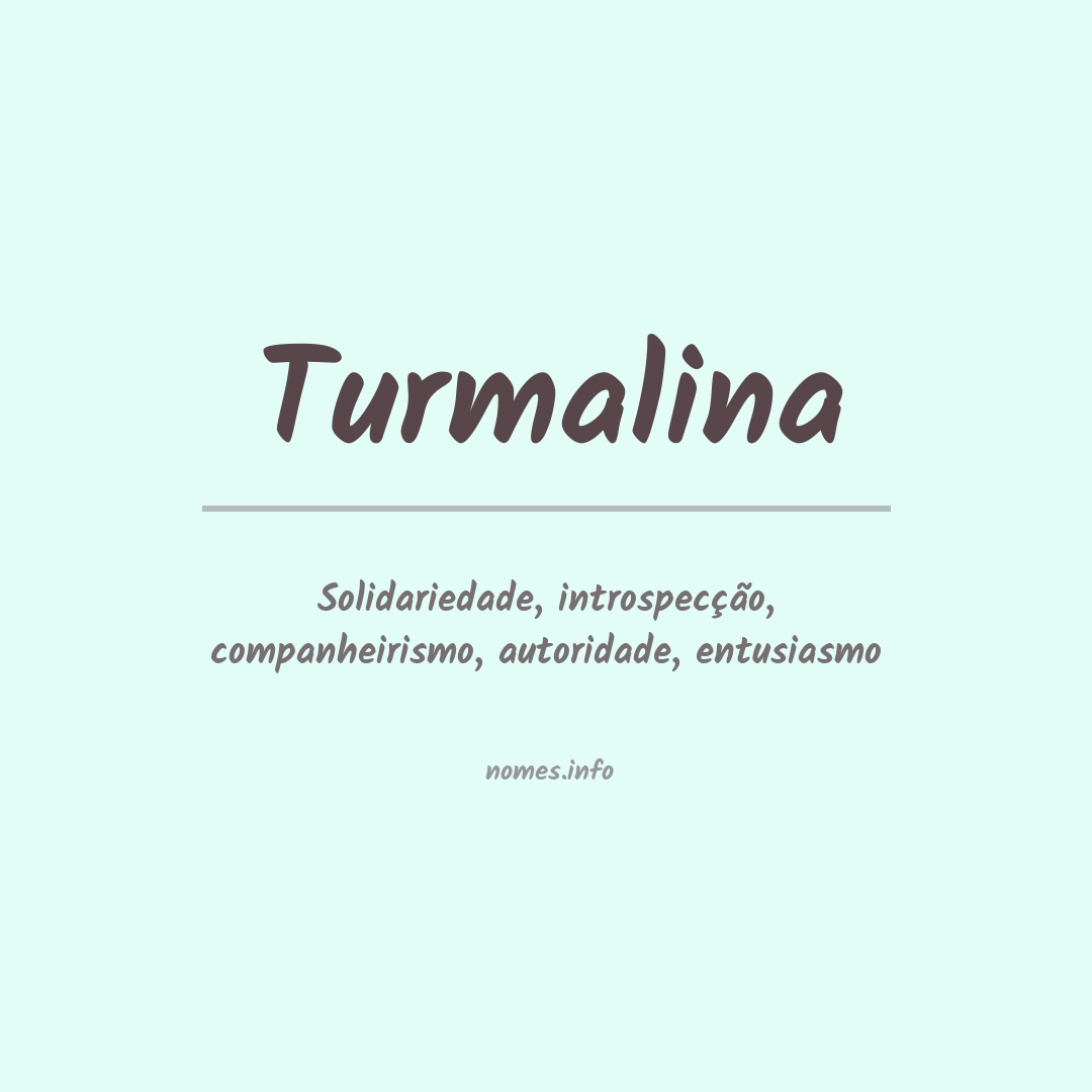 Significado do nome Turmalina