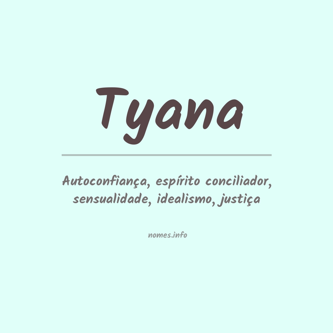 Significado do nome Tyana
