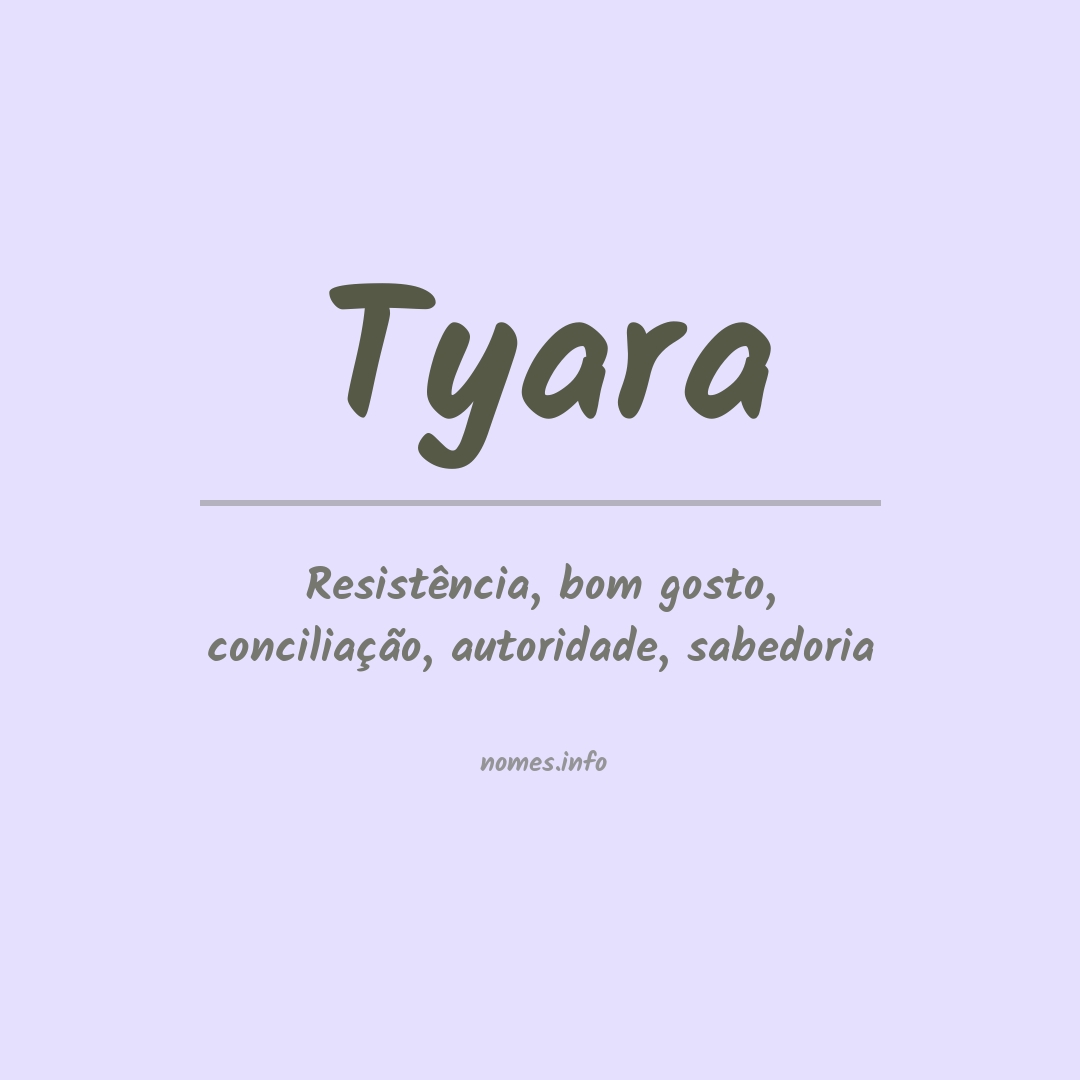 Significado do nome Tyara