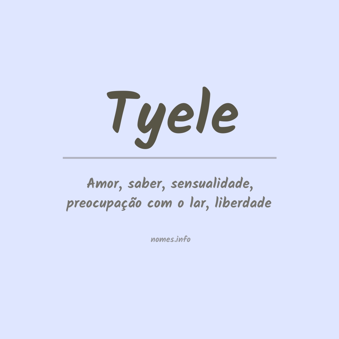 Significado do nome Tyele