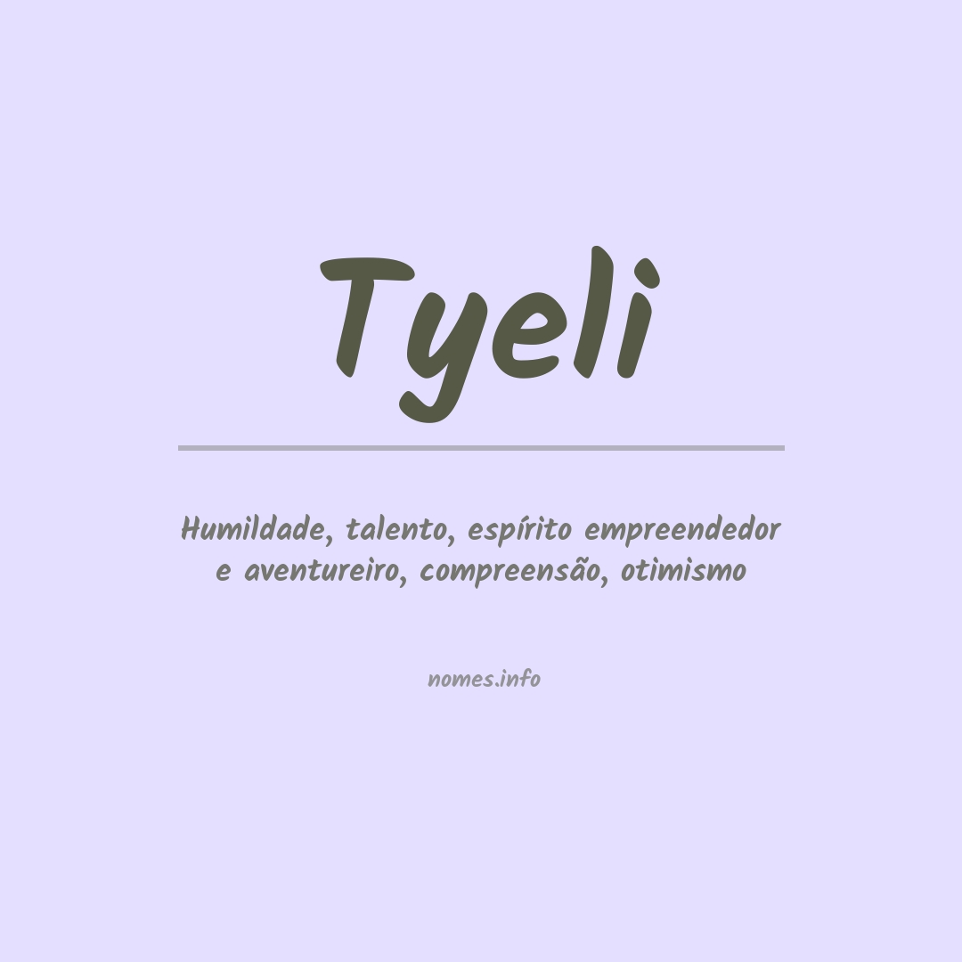 Significado do nome Tyeli