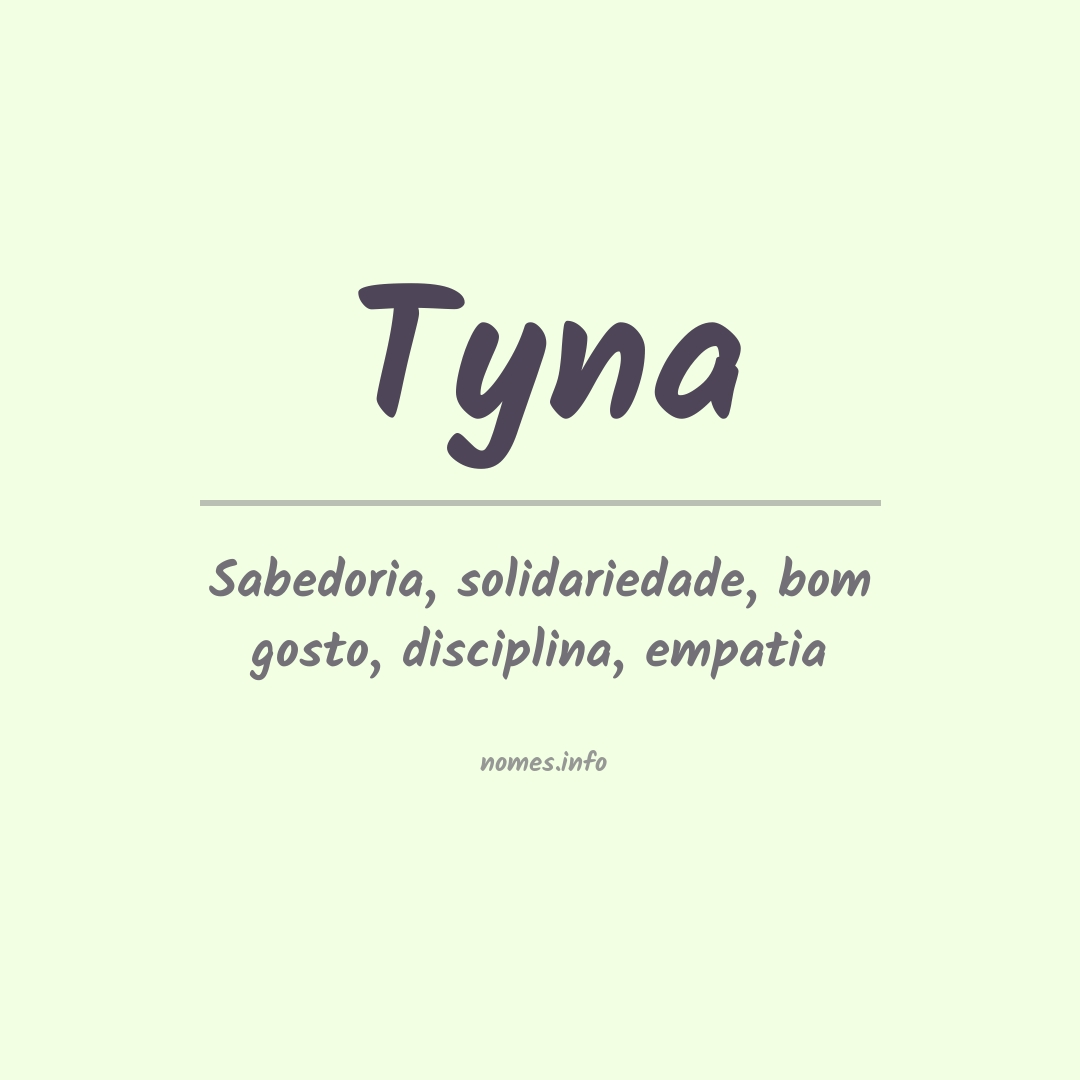 Significado do nome Tyna