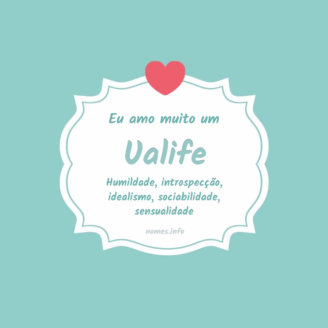 Eu amo muito Ualife