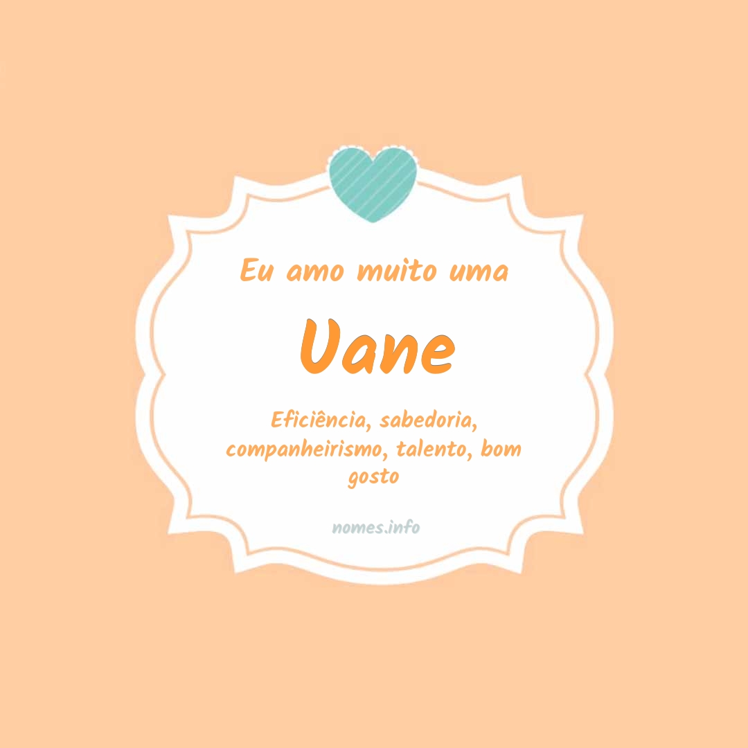 Eu amo muito Uane