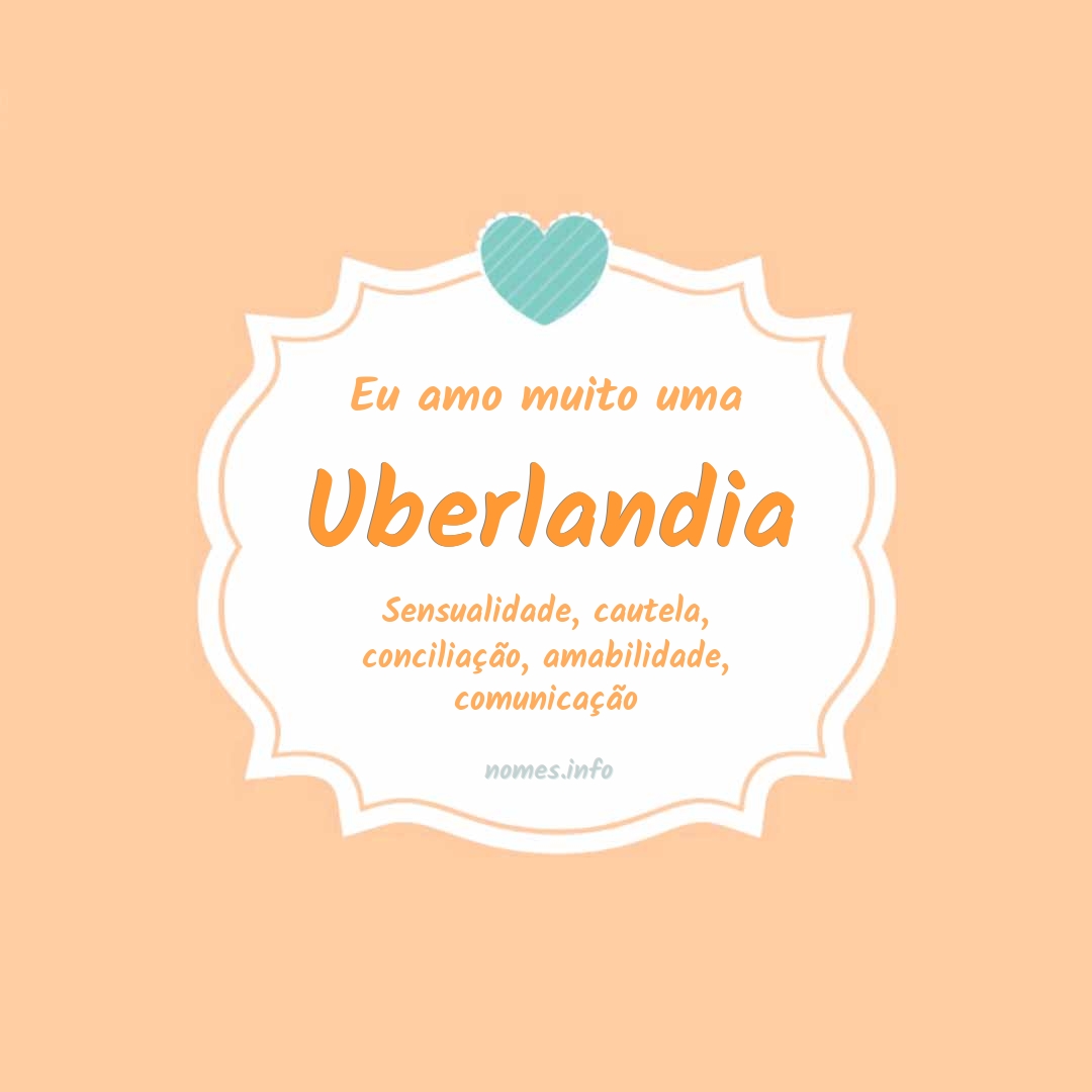 Eu amo muito Uberlandia