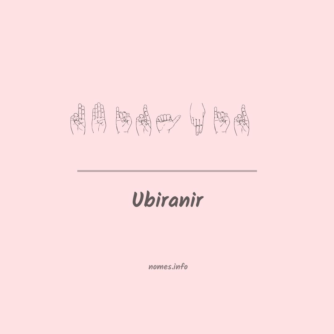 Ubiranir em Libras