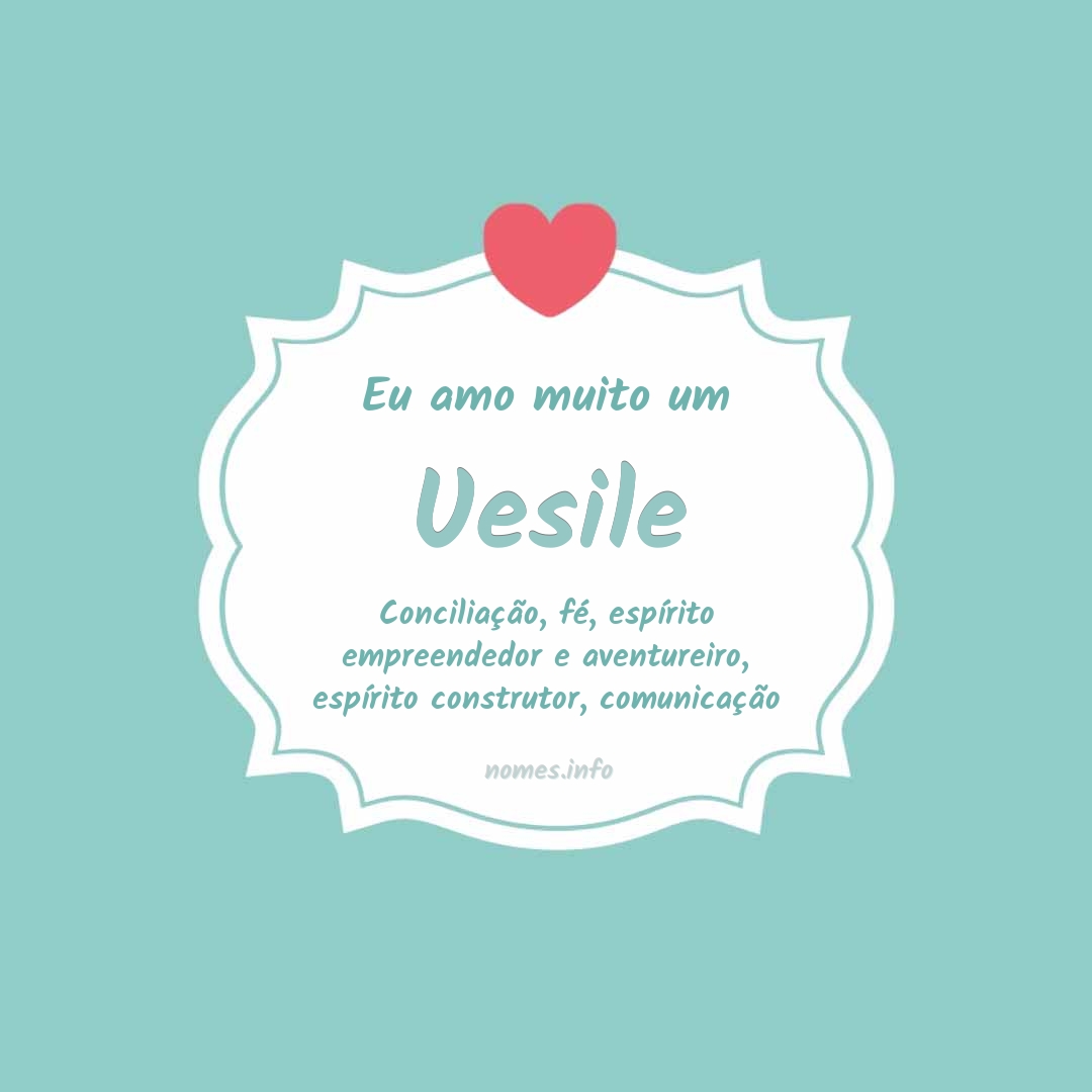 Eu amo muito Uesile