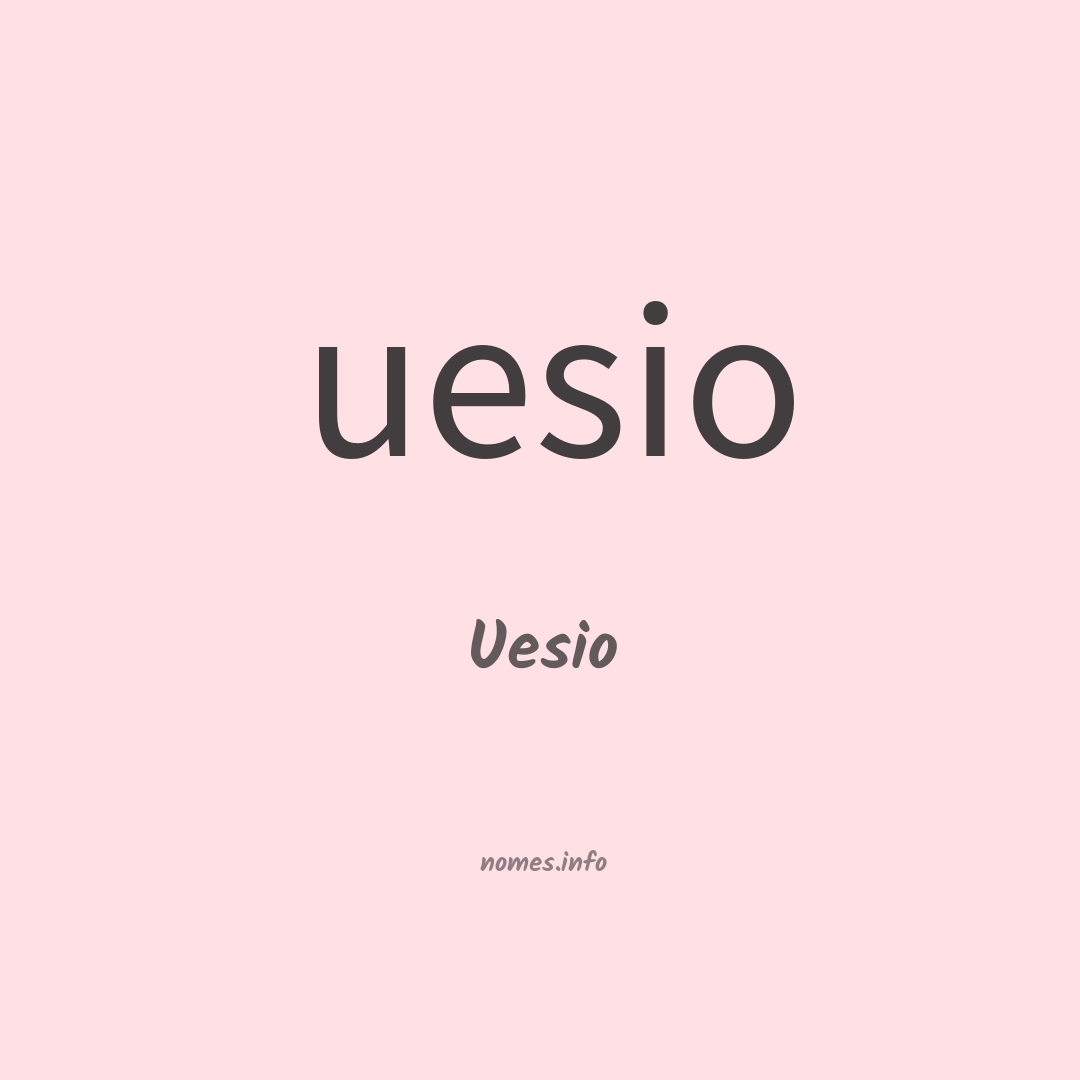 Uesio em chinês