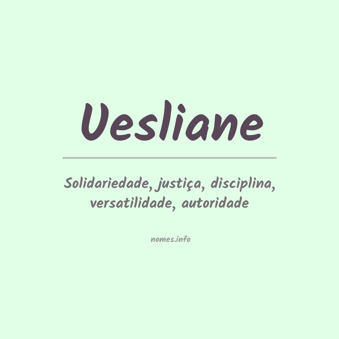 Significado do nome Uesliane